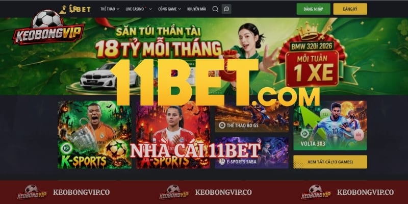 11bet – Khám Phá Sân Cược Ấn Tượng Nhất Trong Năm 2026
