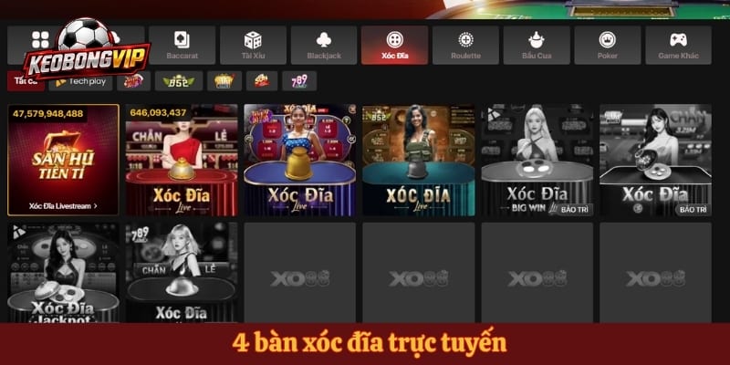 4 bàn xóc đĩa trực tuyến