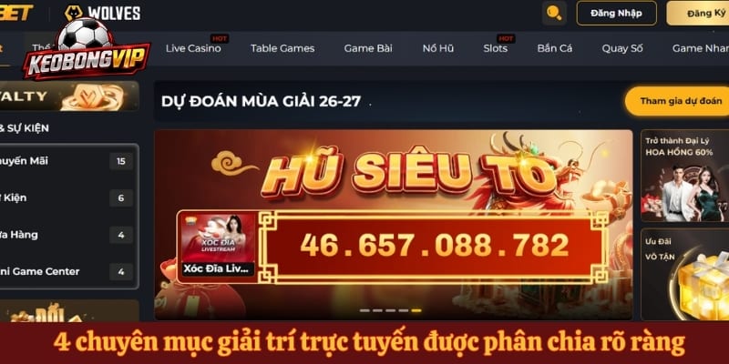 4 chuyên mục giải trí trực tuyến được phân chia rõ ràng trên giao diện Debet