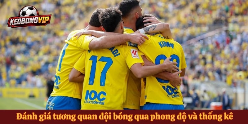 Đánh giá tương quan đội bóng qua phong độ và thống kê chuyên môn