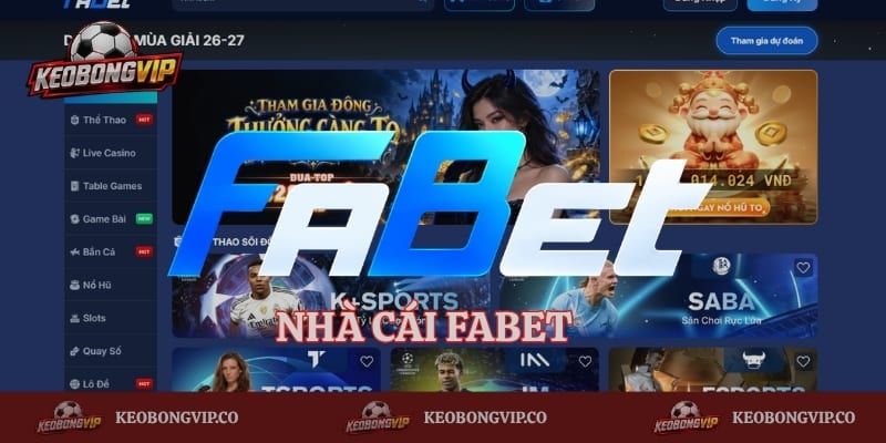 Fabet - Nhà Cái Hiện Đại Được Yêu Thích Nhất Năm 2026