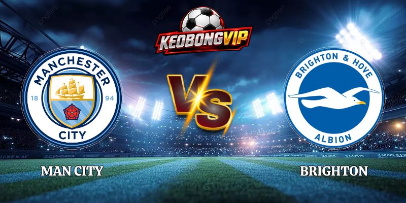Man City vs Brighton - 22:00 Ngày 31/10 Tại Premier League