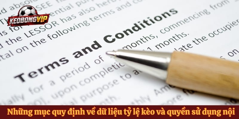 Những mục quy định về dữ liệu tỷ lệ kèo và quyền sử dụng nội dung