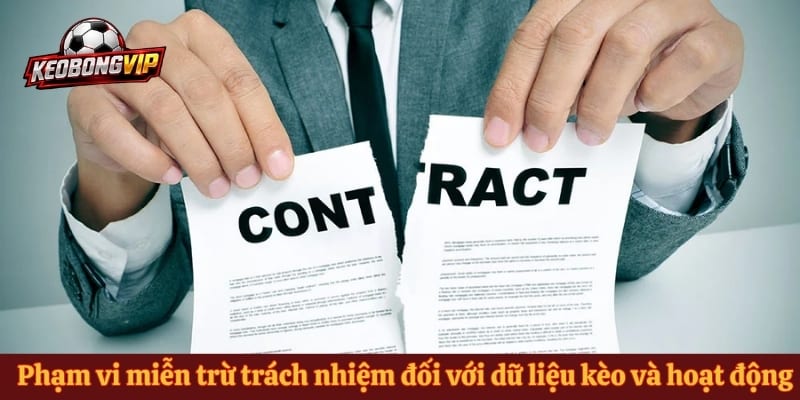 Phạm vi miễn trừ trách nhiệm đối với dữ liệu kèo và hoạt động website