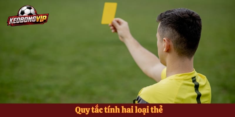 Quy tắc tính hai loại thẻ